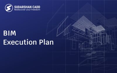 The Crucial Role Of BIM Execution Plan in Project Planning