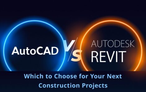 AutoCAD vs Revit: Which to Choose for Your Next Construction Projects
