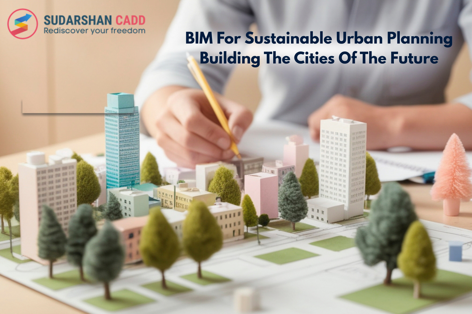 BIM For Sustainable Urban Planning Building The Cities Of The Future ...
